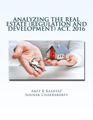 Read Online Analyzing the Real Estate (Regulation and Development) Act, 2016: A Research Report - Amit Kumar Kashyap | ePub
