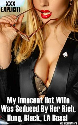 Full Download My Innocent Hot Wife Was Seduced By Her Rich, Hung, Black Boss! : A busty horny babe becomes addicted to weed, hot sex, bisexual beauties, and the biggest  imaginable. (Hung Black Breeder Book 12) - MC Sizematters file in ePub