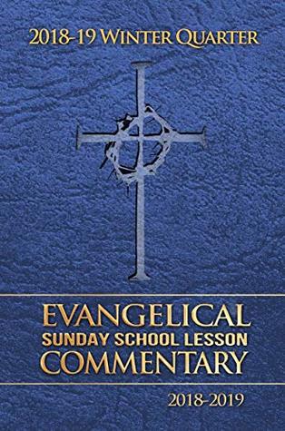 Read Online 2018-19 Winter Quarter Evangelical Sunday School Lesson Commentary - Lance Colkmire file in ePub