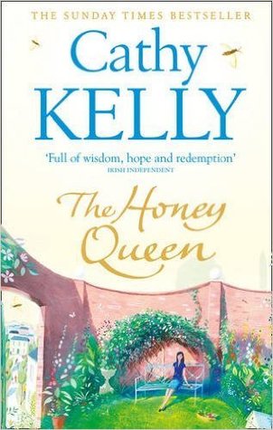 Read Online The Honey Queen Paperback – 28 Oct 2013 by Cathy Kelly (Author) - Cathy Kelly | ePub