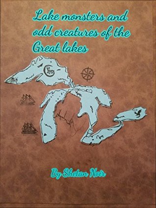 Download Lake Monsters and Odd Creatures of the Great Lakes - Shetan Noir file in ePub