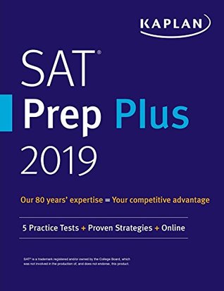 Full Download SAT Prep Plus 2019: 5 Practice Tests   Proven Strategies   Online (Kaplan Test Prep) - Kaplan Test Prep file in ePub