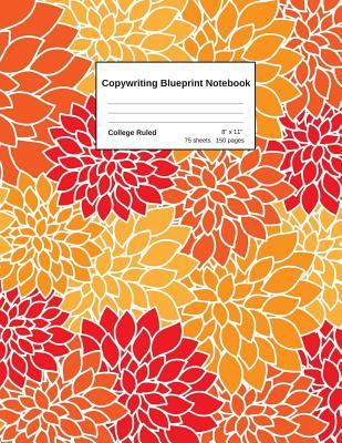 Read Online Copywriting Blueprint Notebook: - Create Your Own Powerful Marketing Messages Following the 3 Steps Shown in This Practical Exercise Notebook - Fill Each Page Following 3 Steps - Ruled Lined 75 Sheets/150 Pages - Soft Cover 2 - Pandapop file in ePub