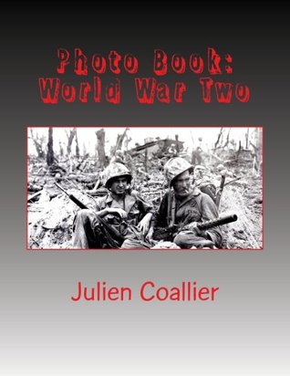 Read Photo Book: World War Two: Army - Airforce - Navy - Women - Julien Coallier file in ePub