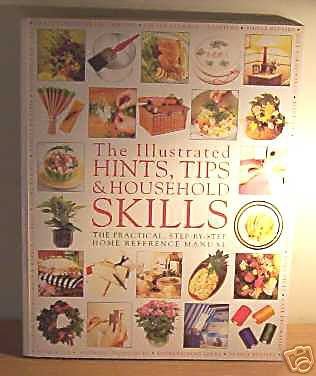 Read Online The Illustrated Hints, Tips & Household Skills - Parragon Books | ePub