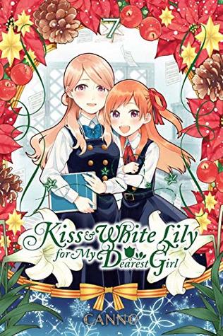 Full Download Kiss and White Lily for My Dearest Girl, Vol. 7 - Canno | PDF