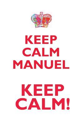 Read Online KEEP CALM MANUEL! AFFIRMATIONS WORKBOOK Positive Affirmations Workbook Includes: Mentoring Questions, Guidance, Supporting You - Affirmations World file in ePub