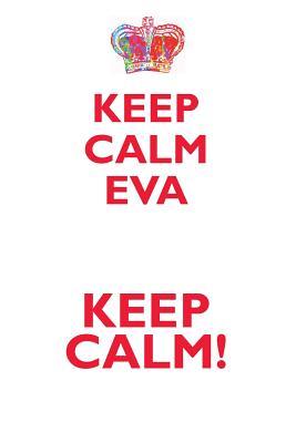 Read Online KEEP CALM EVA! AFFIRMATIONS WORKBOOK Positive Affirmations Workbook Includes: Mentoring Questions, Guidance, Supporting You - Affirmations World | PDF
