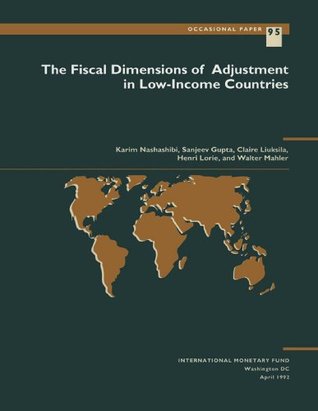 Full Download The Fiscal Dimensions of Adjustment in Low-Income Countries (International Monetary Fund Occasional Paper) - Sanjeev Gupta file in ePub
