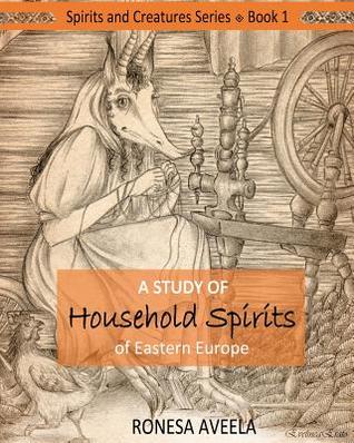 Download A Study of Household Spirits of Eastern Europe - Ronesa Aveela file in PDF