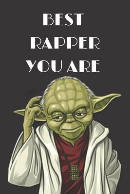 Read Online Funny Gift Notebook for Hip-Hop, Rap Lyrics: Best Rapper You Are: Blank, Lined, College Ruled Journal: Notepad for Song Lyrics, Rapping Rhymes, Compositions, School Work, Stories, Poetry, Poems, Planner, Diary, Journalling, Tracking, List, Etc - Jb Books file in PDF