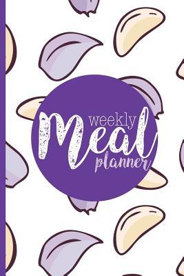 Read Online Meal Planner: Plan Your Meals Weekly (52 Week Food Planner, Journal, Diary, Log, Calendar, Grocery List) Track, Prep and Planning -  file in PDF