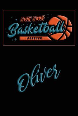 Read Live Love Basketball Forever Oliver: Lined Journal College Ruled Notebook Composition Book Diary - Mark Baldridge | ePub