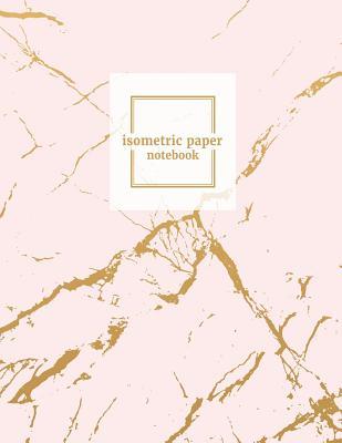 Read Isometric Paper Notebook: ISO Grid Graph Paper 3D Triangular Paper Reticle Drawing Equilateral Triangles Architecture Landscaping Printer Project Math Geometry School Stylish Marble Texture -  file in ePub