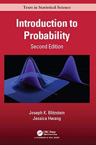 Full Download Introduction to Probability, Second Edition (Chapman & Hall/CRC Texts in Statistical Science) - Joseph K. Blitzstein file in ePub