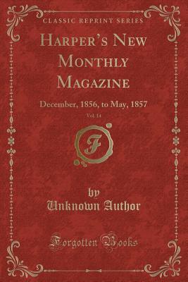 Full Download Harper's New Monthly Magazine, Vol. 14: December, 1856, to May, 1857 (Classic Reprint) - Unknown file in PDF