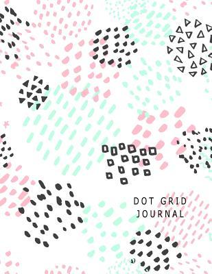Read Online Dot Grid Journal: Modern Abstract Design in Pink, Mint and Black Personal Notebook Journal. 8.5 X 11 Size 210 Numbered Pages 203 Dot Grid Pages - Tamra Sellier | ePub