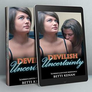 Download Devilish Uncertainty: Lesbian Fantasy Romance - Betti Kenan file in ePub
