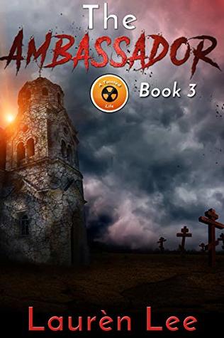 Read Online The Ambassador (Post Apocalyptic Fiction) (A Tainted Life Book 3) - Laurèn Lee file in ePub
