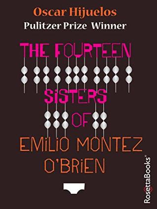 Download The Fourteen Sisters of Emilio Montez O'Brien - Oscar Hijuelos file in PDF