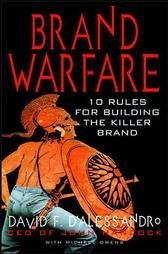 Download Brand Warfare: 10 Rules for Building the Killer Brand: Lessons for New And Old Economy Players - David F. D'Alessandro file in PDF