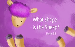 Read Baby Book: What shape is the Sheep : (Beginner Reader Book, Learning) - Linda Gill file in PDF