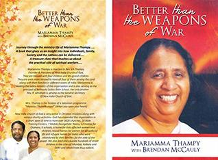 Download BETTER THAN THE WEAPONS OF WAR: MARIAMMA THAMPY - Mariamma Thampy | PDF