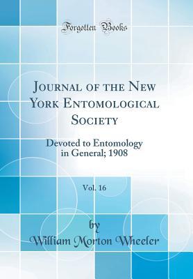 Download Journal of the New York Entomological Society, Vol. 16: Devoted to Entomology in General; 1908 (Classic Reprint) - William Morton Wheeler | ePub