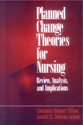 Full Download Planned Change Theories for Nursing: Review, Analysis, and Implications (Performative) - Constance Rimmer Tiffany file in ePub