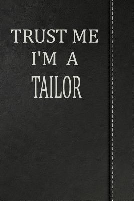 Read Trust Me I'm a Tailor: Weekly Planner Calendar Yearly 365 Notebook 120 Pages 6x9 -  | ePub