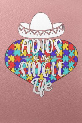 Read Adios to the Single Life: Rose Gold Autism Awareness Puzzle Lined Notebook and Journal Composition Book Diary Gift - Autism Rose Journals | ePub