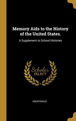 Download Memory AIDS to the History of the United States.: A Supplement to School Histories - Anonymous file in PDF