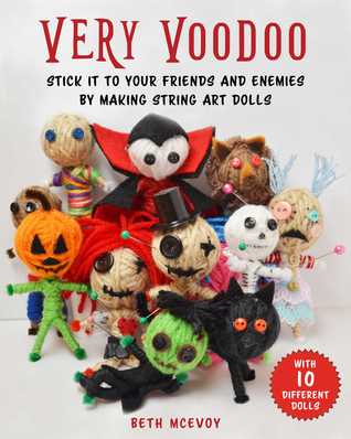 Download Very Voodoo: An Unofficial Guide to Making String Art Voodoo Dolls - Beth McEvoy file in ePub