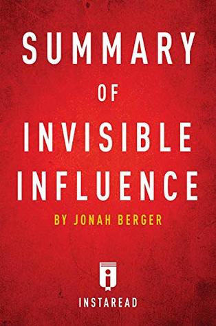 Read Summary of Invisible Influence: by Jonah Berger  Includes Analysis - Instaread Summaries | ePub