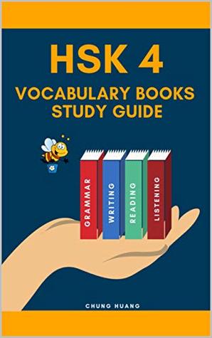 Full Download HSK 4 Vocabulary Books Study Guide: Practicing Chinese standard course preparation for HSK 1-4 test exam. Full vocab flashcards HSK4 600 Mandarin words  reader. New 2019 workbook with pinyin - Chung Huang file in ePub