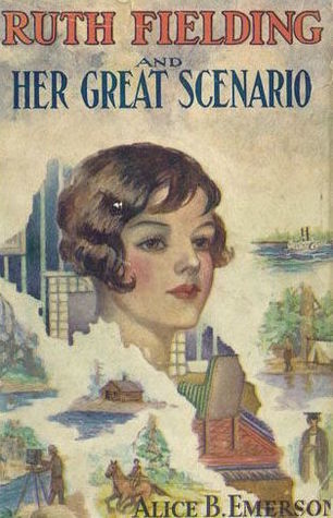 Download Ruth Fielding and Her Great Scenario; or, Striving for the Motion Picture Prize - Alice B. Emerson | PDF