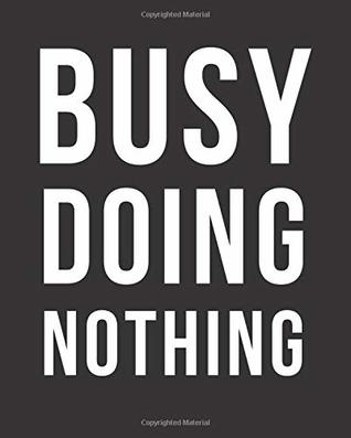 Read Busy Doing Nothing: Composition Notebook For School, Journal For Teenage Girl, Writing Journal, Goth Emo Cover, 7.5 x 9.25 inches, 100 Pages - Reallysimple Press | PDF