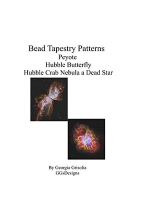 Download Bead Tapestry Patterns Peyote Hubble Butterfly Hubble Crab Nebula a Dead Star - Georgia Grisolia file in PDF