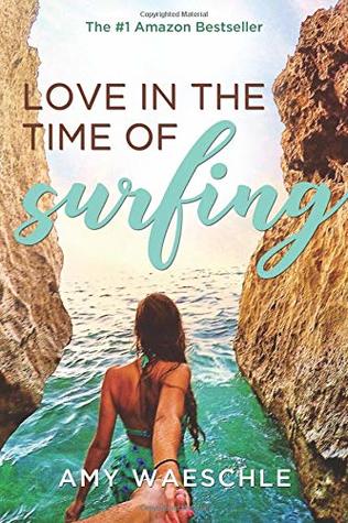 Read Love in the Time of Surfing: A Novel (Cassidy Kincaid) - Amy Waeschle file in ePub