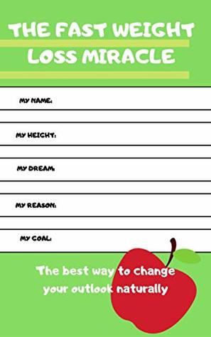 Read The Fast Weight Loss Miracle (Weight Loss Achievers Book 1) - Martin Ivanov | ePub