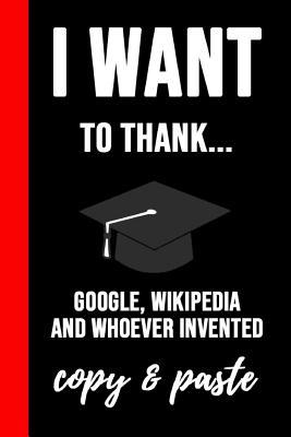 Read I Want To Thank: Funny Novelty Journal / Notebook / Diary, Unique Graduation Gift for High School & College -  | ePub