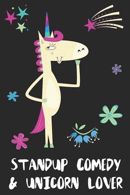 Read Online Standup Comedy & Unicorn Lover: Blank Lined Notebook Journal Gift Idea - Uniqueloves Publishing file in PDF