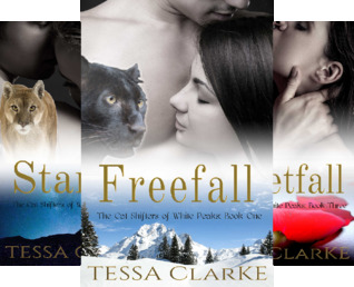 Full Download The Cat Shifters of White Peaks (4 Book Series) - Tessa Clarke | PDF