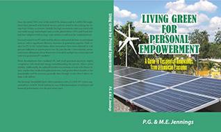 Read Living Green for Personal Empowerment: A Guide to Residential Renewables from a Jamaican Prosumer - Paul Jennings | PDF