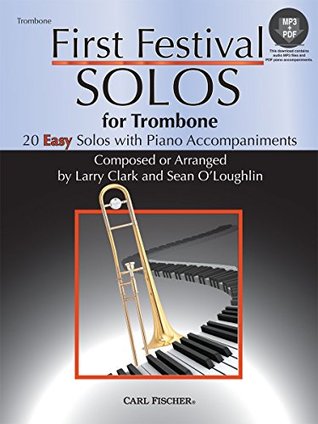 Download WF124 - First Festival Solos for Trombone (with Piano Accompaniments) BK/MP3 - Larry Clark and Sean O'Loughlin | PDF