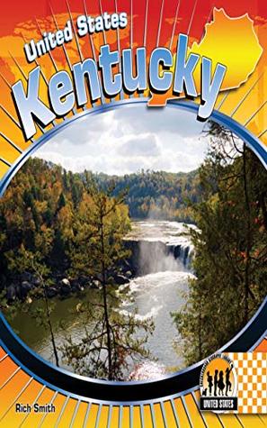 Read Kentucky (Checkerboard Geography Library - United States) - Rich Smith file in ePub