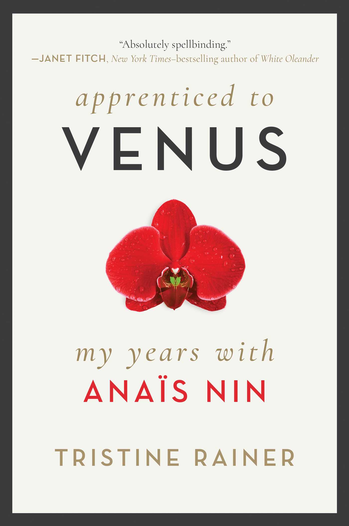 Read Apprenticed to Venus: My Years with Anaïs Nin - Tristine Rainer | ePub