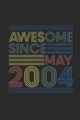 Full Download Awesome Since May 2004: Dotted Bullet Grid Notebook - Journal for May Birthday Gift Idea - Awesome Publishing file in ePub