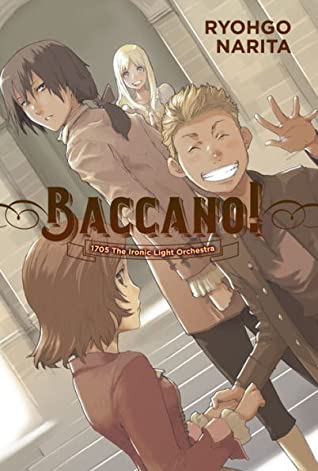Full Download Baccano!, Vol. 11 (light novel): 1705 The Ironic Light Orchestra - Ryohgo Narita file in ePub