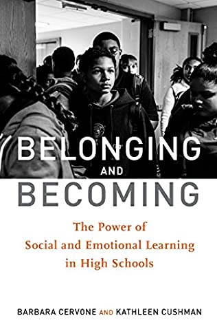 Download Belonging and Becoming: The Power of Social and Emotional Learning in High Schools - Barbara Cervone | PDF